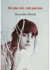 Bílá jako sníh, rudá jako krev, D'Avenia, Alessandro, 1977-
