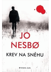 Krev na sněhu                           , Nesbo, Jo, 1960-                        