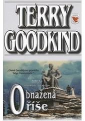 Obnažená říše, Goodkind, Terry, 1948-2020              