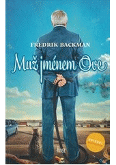 Muž jménem Ove                          , Backman, Fredrik, 1981-                 
