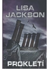Prokletí                                , Jackson, Lisa, 1952-                    