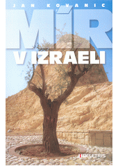 Mír v Izraeli                           , Kovanic, Jan, 1951-                     