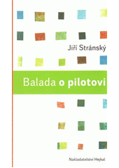 Balada o pilotovi, Stránský, Jiří, 1931-2019               