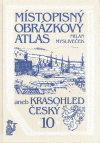Místopisný obrázkový atlas, aneb, Krasoh, Mysliveček, Milan, 1951-                