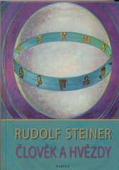 Člověk a hvězdy, Steiner, Rudolf, 1861-1925