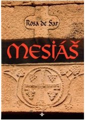 Mesiáš, Sar, Rosa de, 1961-