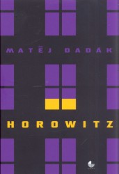 Horowitz, Dadák, Matěj, 1975-