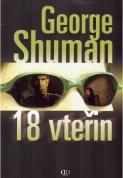 18 vteřin, Shuman, George D., 1952-