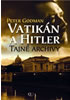 Vatikán a Hitler                        , Godman, Peter, 1955-                    