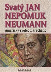 Svatý Jan Nepomuk Neumann, Koláček, Luboš Y., 1960-