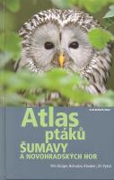 Atlas ptáků Šumavy a Novohradských hor, Bürger, Petr, 1951-