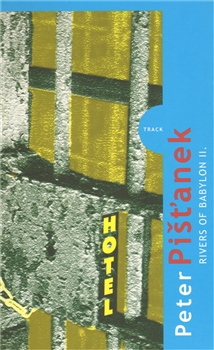Rivers of Babylon II., Pišťanek, Peter, 1960-2015              