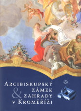Arcibiskupský zámek & zahrady v Kroměříž, 
