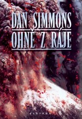 Ohně z ráje                             , Simmons, Dan, 1948-                     