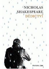 Dědictví                                , Shakespeare, Nicholas, 1957-            