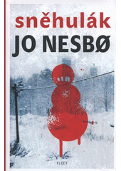 Sněhulák                                , Nesbo, Jo, 1960-                        