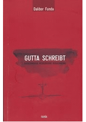 Gutta schreibt, Funda, Dalibor, 1955-