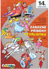Zábavné příběhy Čtyřlístku              , Štíplová, Ljuba, 1930-2009              