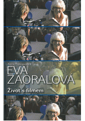 Eva Zaoralová, Zaoralová, Eva, 1932-