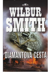 Diamantová cesta, Smith, Wilbur A., 1933-