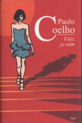 Vítěz je sám, Coelho, Paulo, 1947-