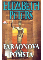 Faraonova pomsta                        , Peters, Elizabeth, 1927-2013            