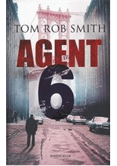 Agent 6                                 , Smith, Tom Rob, 1979-                   