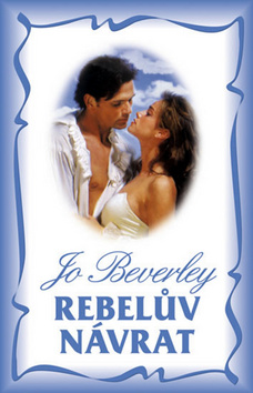 Rebelův návrat, Beverley, Jo, 1947-2016                 