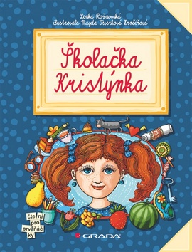 Školačka Kristýnka, Rožnovská, Lenka, 1972-