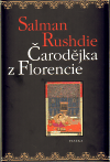Čarodějka z Florencie, Rushdie, Salman, 1947-