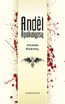 Anděl Apokalypsy                        , Kneifel, Hanns, 1936-2012               
