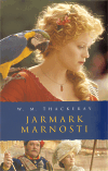 Jarmark marnosti, Thackeray, William Makepeace, 1811-1863