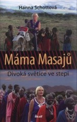 Máma Masajů, Schott, Hanna, 1959-