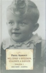 Můj život s Hitlerem, Stalinem a Havlem., Kohout, Pavel, 1928-                    