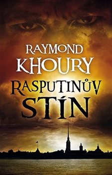 Rasputinův stín                         , Khoury, Raymond, 1960-                  