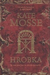 Hrobka                                  , Mosse, Kate, 1961-                      