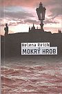 Mokrý hrob, Reich, Helena, 1965-