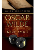 Oscar Wilde & kruh smrti                , Brandreth, Gyles Daubeney, 1948-        