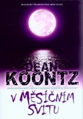 V měsíčním svitu, Koontz, Dean R. (Dean Ray), 1945-       