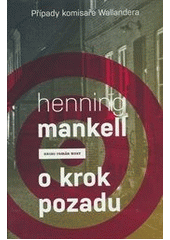O krok pozadu                           , Mankell, Henning, 1948-2015             