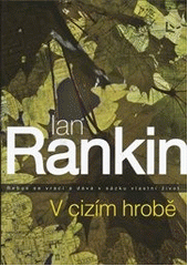 V cizím hrobě, Rankin, Ian, 1960-