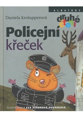 Policejní křeček, Krolupperová, Daniela, 1969-