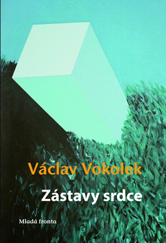 Zástavy srdce, Vokolek, Václav, 1947-