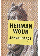 Zákonodárce, Wouk, Herman, 1915-2019                 