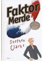 Faktor Merde, Clarke, Stephen, 1958-