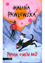 Pravda o mém muži, Pawlowská, Halina, 1955-